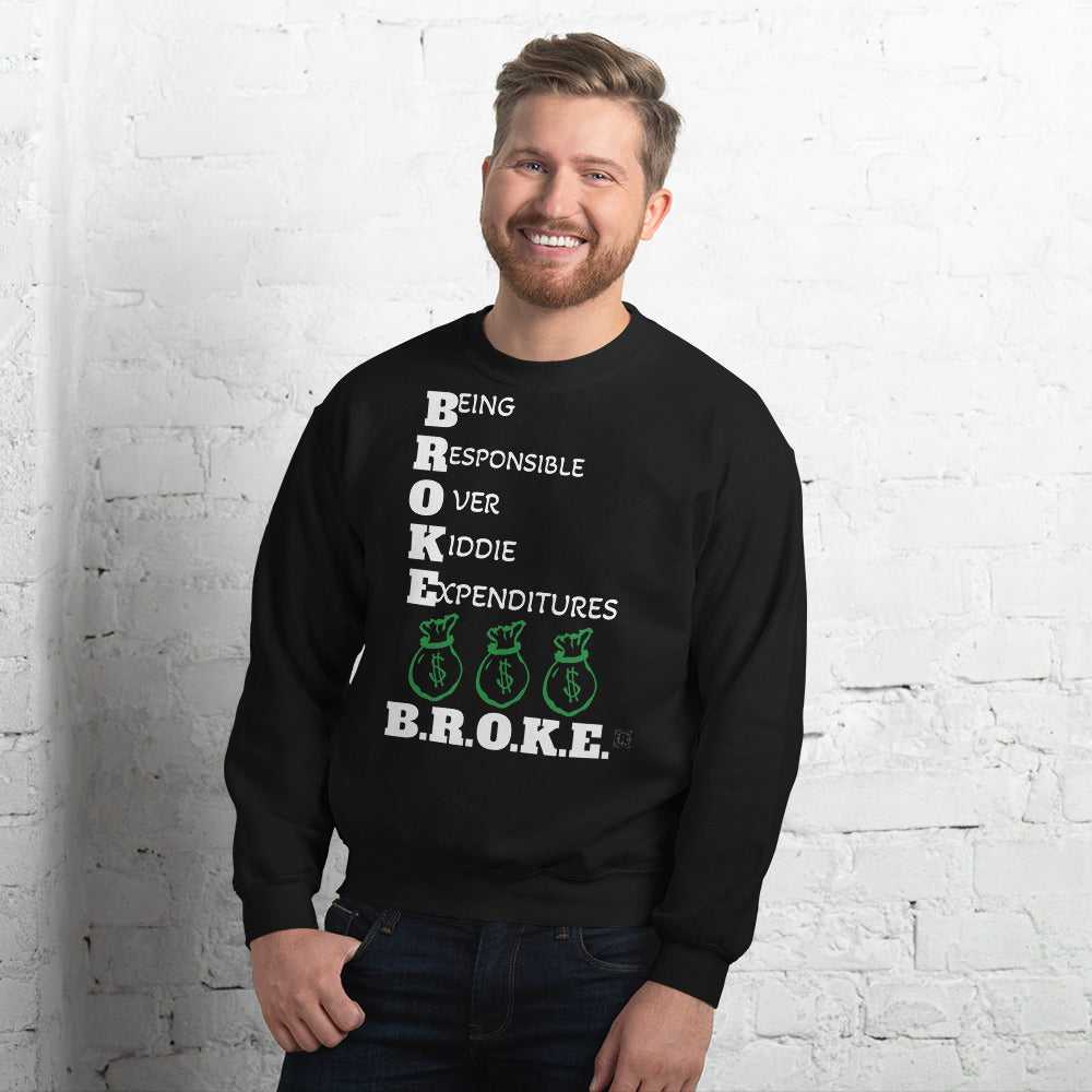 Broke Unisex Sweatshirt Hoodies and Sweatshirts Sweatshirt Good Vibes Daily Lab 38