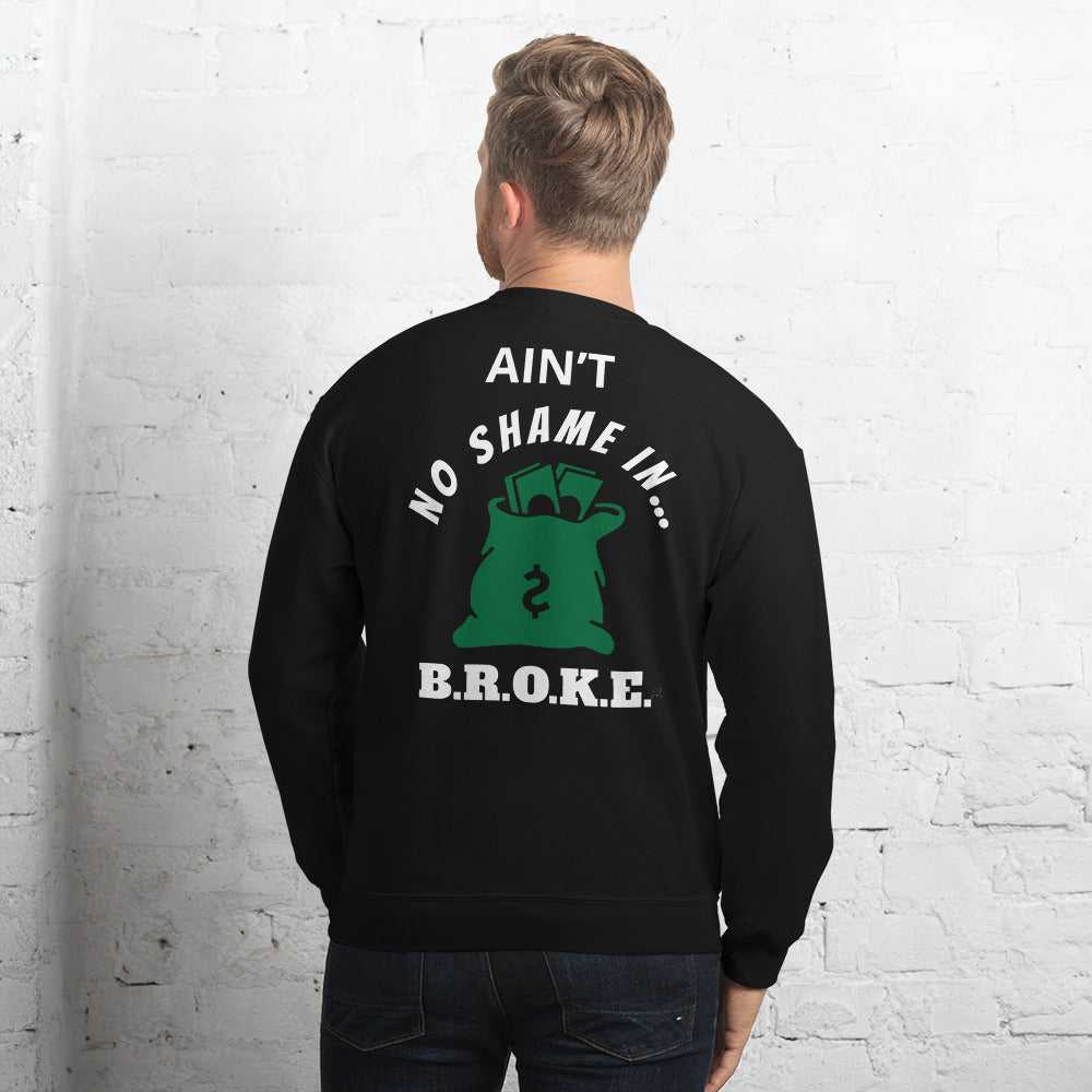 Broke Unisex Sweatshirt Hoodies and Sweatshirts Sweatshirt Good Vibes Daily Lab 38