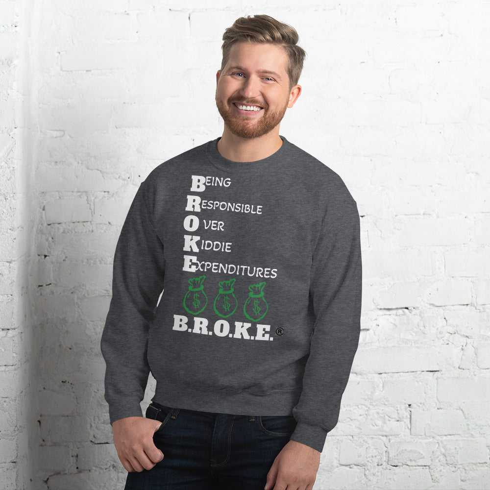 Broke Unisex Sweatshirt Hoodies and Sweatshirts Sweatshirt Good Vibes Daily Lab 38