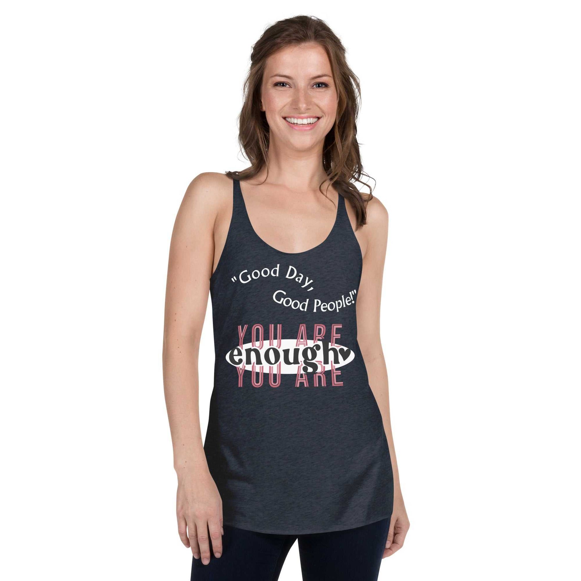 Women's You Are Enough Racerback Tank T-shirts and Tanks Tank Top Good Vibes Daily Lab 23