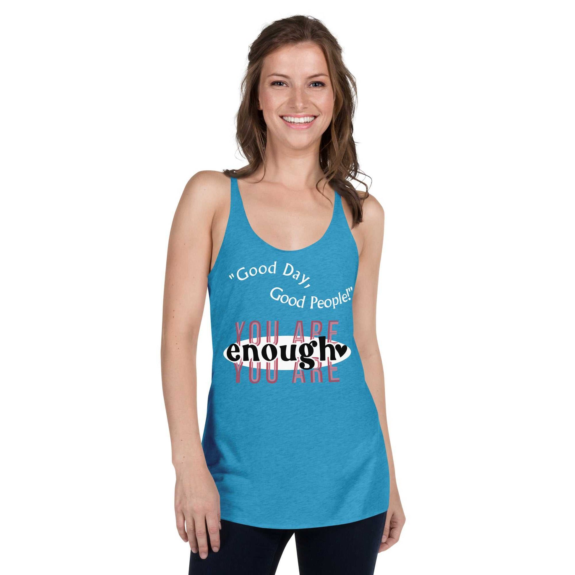 Women's You Are Enough Racerback Tank T-shirts and Tanks Tank Top Good Vibes Daily Lab 23