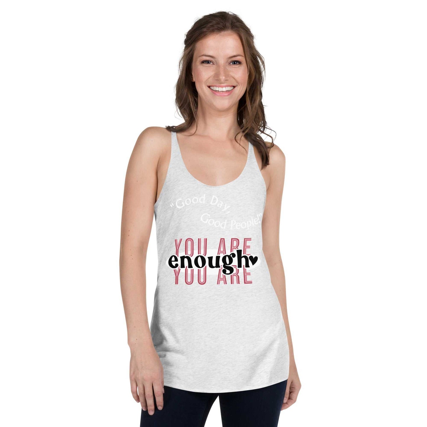 Women's You Are Enough Racerback Tank T-shirts and Tanks Tank Top Good Vibes Daily Lab 23