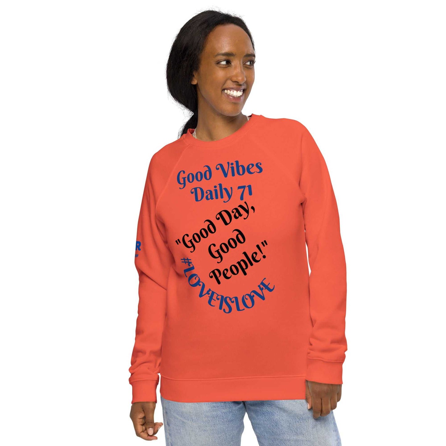 JMR Special Edition Good Day Unisex Organic Raglan Sweatshirt Orange The JMR Collection $ 54.00 Good Vibes Daily Lab Good Vibes Daily Lab Sweatshirt